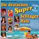 Various - Die Deutschen Super Schlager Hits (Jung & Frisch)